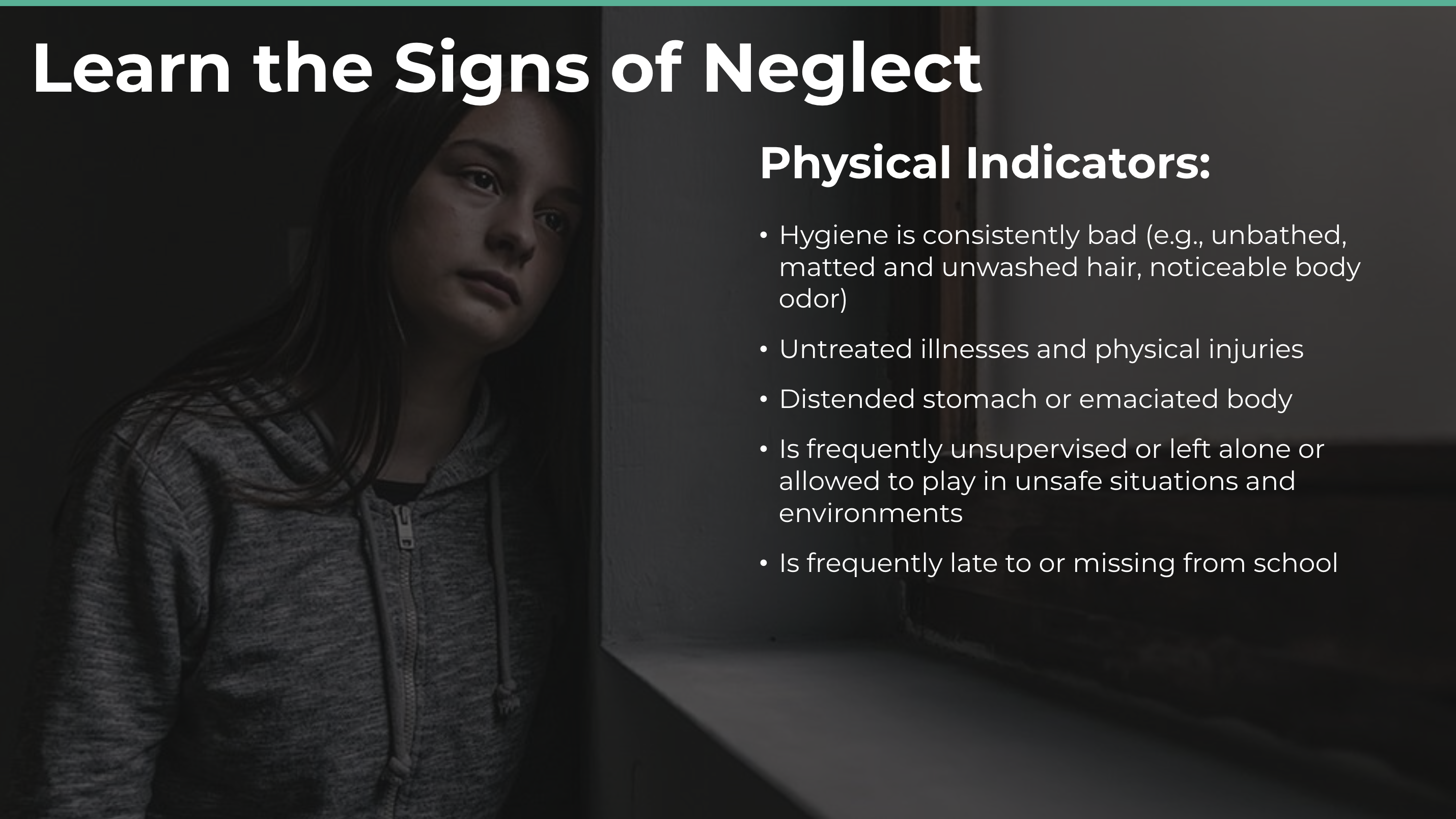 Learn the Signs of Neglect: physical indicators