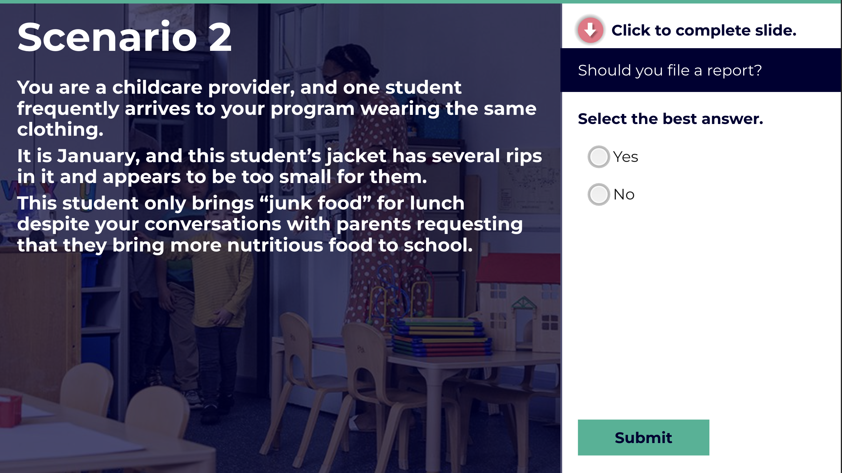 Scenario 2: childcare situation with Yes and No choices and a Submit button